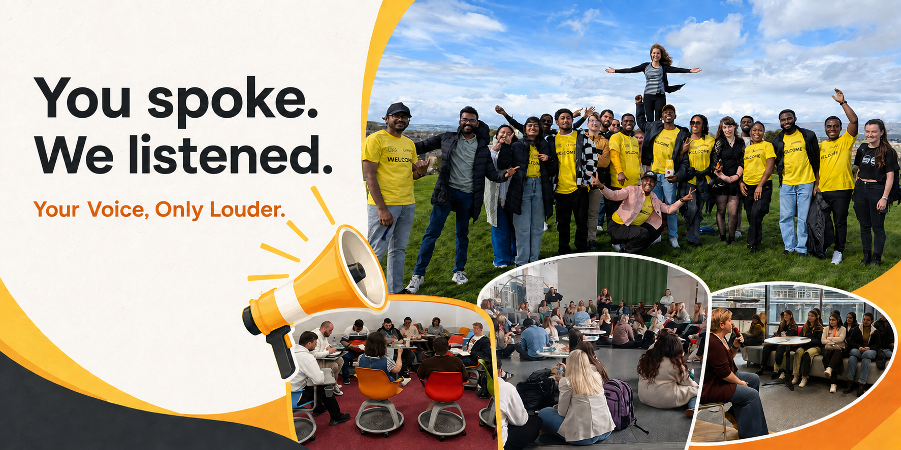 Image of students with megaphone and wording "You spoke. We listened. Your Voice, Only Louder